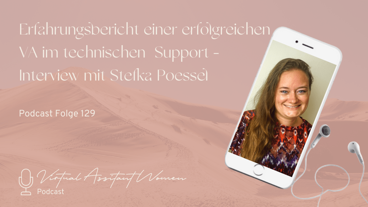 Stefka Poessel_technischer Support_Podcastfolge 129