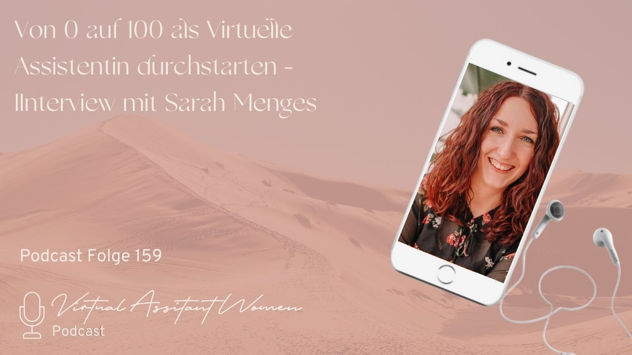 Podcastfolge 159 Sarah Menges - virtuelle Assistentin durchstarten